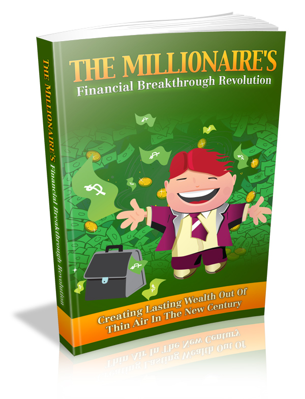 The Millionaire S Financial Breakthrough Revolution